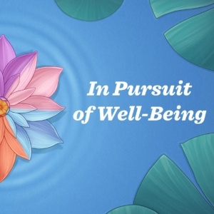 In Pursuit of Well-Being